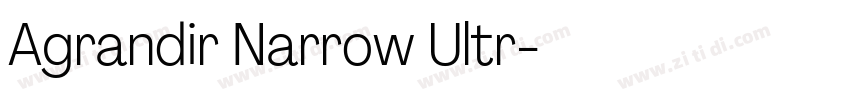Agrandir Narrow Ultr字体转换 Agrandir Narrow Ultr字体转换